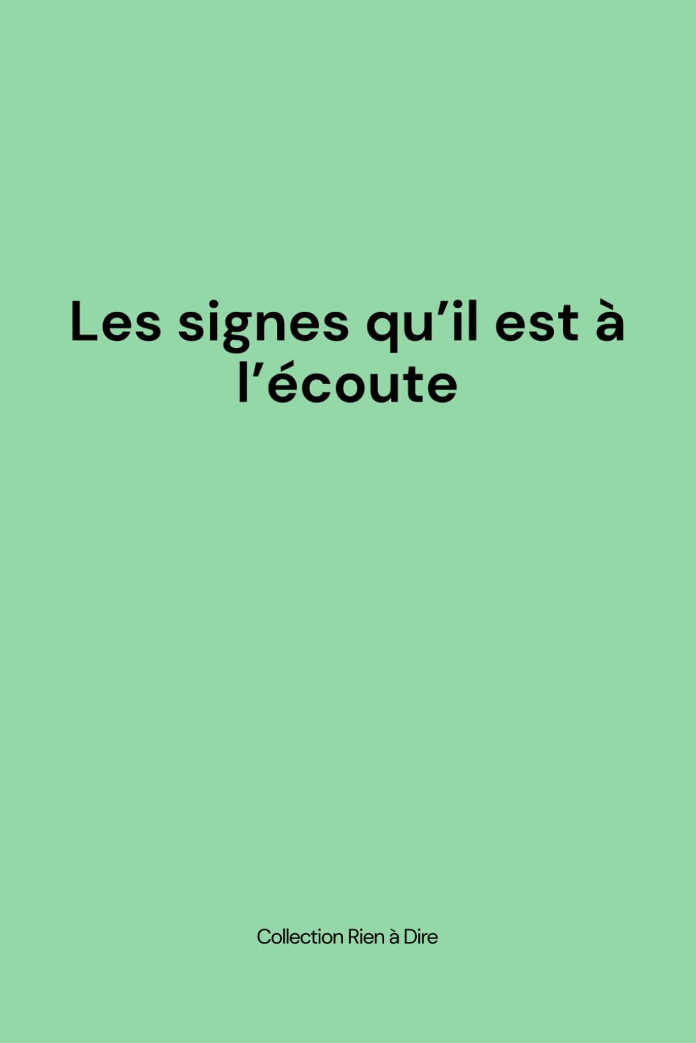 Les signes qu’il est à l’écoute: Un livre volontairement vide. Parce que parfois, le silence en dit long.