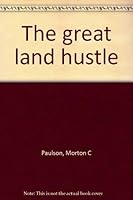 The great land hustle B0006C4KAS Book Cover