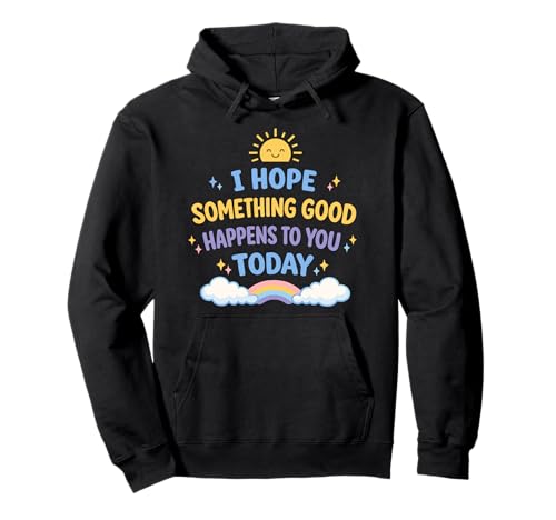 I Hope What Good Happens To You Today �|�W�e�B�u �p�[�J�[