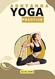 Ashtanga Yoga : The Practice Manual (English Edition)