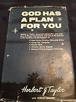 God has a plan for you [by] Herbert J. Taylor with Robert Walker B0006BW0H4 Book Cover
