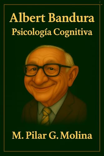 Albert Bandura: Fundamentos de Psicología Cognitiva, Aprendizaje ...