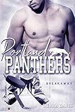 Portland Panthers: Breakaway (Portland Eishockey Reihe 2)