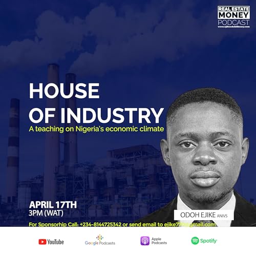HOUSE OF INDUSTRY: A TEACHING ON THE NIGERIAN ECONOMIC CLIMATE