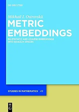 Metric Embeddings (de Gruyter Studies in Mathematics) by Mikhail I. Ostrovskii-Wow! eBook