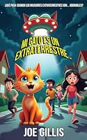 Mi Gato es un Extraterrestre (Mi Gato Extraterrestre) 1963072529 Book Cover