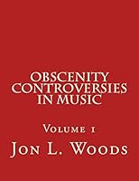 Obscenity Controversies in Music 1518887082 Book Cover