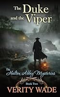 The Duke and the Viper (The Halton Abbey Mysteries) 1068525231 Book Cover
