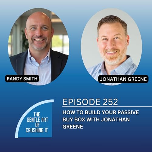 EP 252: How to Build Your Passive Buy Box with Jonathan Greene Podcast Por  arte de portada