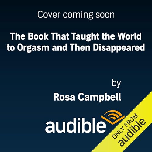 『The Book That Taught the World to Orgasm and Then Disappeared』のカバーアート