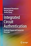 Integrated Circuit Authentication: Hardware Trojans and Counterfeit Detection