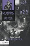  Beldurren gaztelua. Thuluhcen eskua: 1