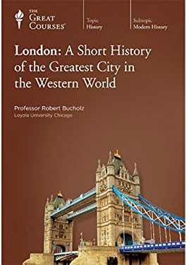 London: A Short History of the Greatest City in the Western 