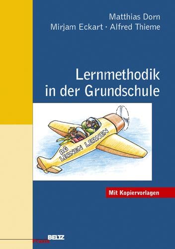 Lernmethodik in der Grundschule (Beltz Praxis)