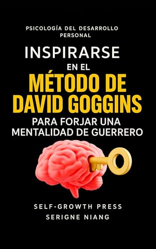 Inspirarse en el método de David Goggins para forjar una mentalidad de guerrero