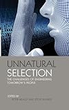 Unnatural Selection (The Earthscan Science in Society Series)