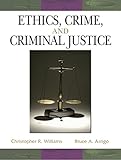 Ethics, Crime and Criminal Justice