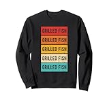 Gegrillter Fisch Retro Gegrillter Fisch Restaurant Essen Sweatshirt
