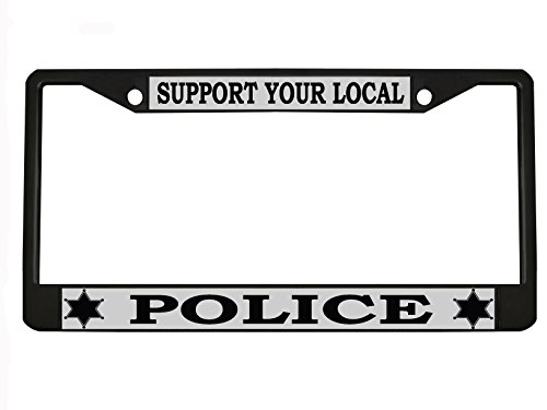 Support Your Local Police Design Metal License Plate Frame Personalized/Car Accessories Car Tag Holder Cover (Black/Silver/Black A)