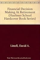 Financial Decision Making at Retirement 0943590981 Book Cover