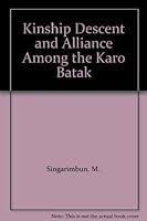Kinship, Descent, and Alliance among the Karo Batak 0520026926 Book Cover