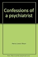 Confessions of a psychiatrist 0851060951 Book Cover