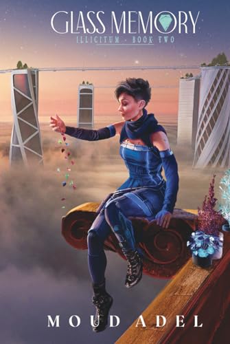 Glass Memory: Illicitum Book Two