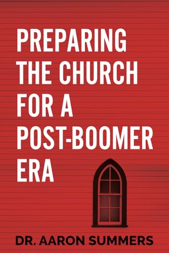 Preparing the Church for a Post-Boomer Era