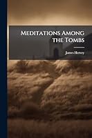 Meditations Among the Tombs 1023966026 Book Cover