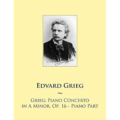 Grieg: Piano Concerto in A Minor, Op. 16 - Piano Part
