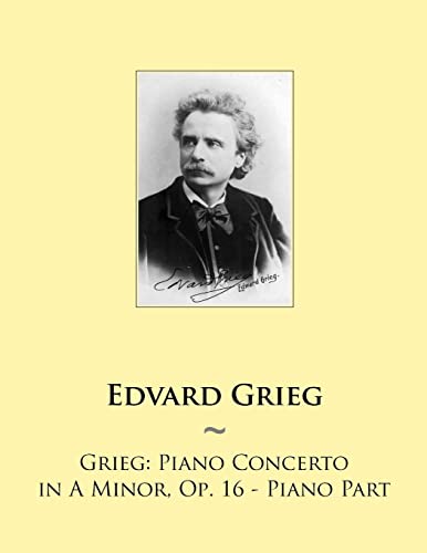 Grieg Piano Concerto in A Minor, Op. 16 - Piano Part