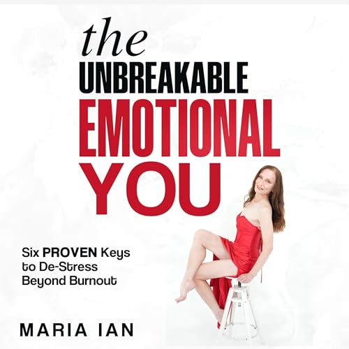The Unbreakable Emotional You by Maria Ian episode artwork