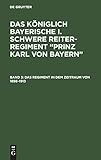  Das Regiment in dem Zeitraum von 1898–1913 (Das königlich Bayerische I. Schwere Reiter-Regiment “Prinz Karl von Bayern”)