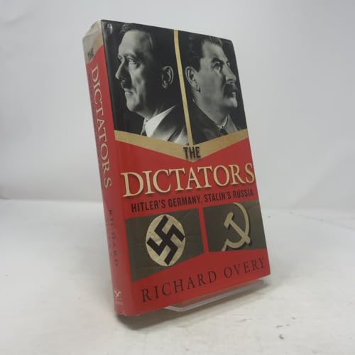 The Dictators: Hitler's Germany, Stalin's Russia