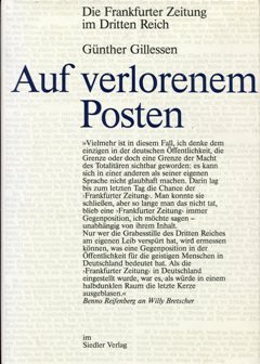 Auf verlorenem Posten. Die Frankfurter Zeitung im Dritten Reich