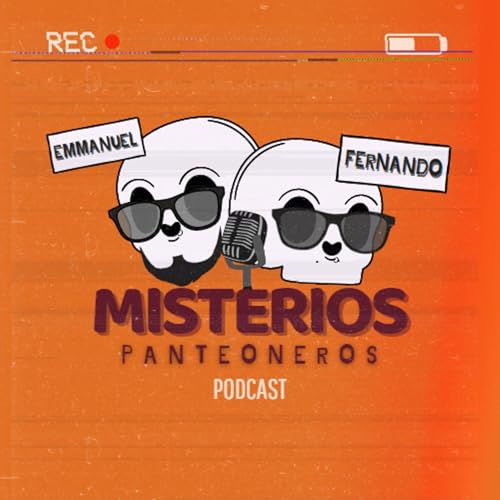 Misterios Panteoneros Podcast Por Misterios arte de portada