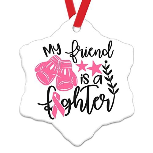 My Friend is A Fighter Christmas Ornament for Kids Fighter Cancer Gift to Women Christmas Decorations Brest Cancer Awareness Ceramic Xmas Tree Keepsake