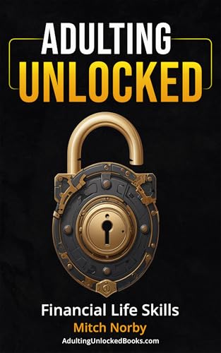 Adulting Unlocked: Financial Life Skills