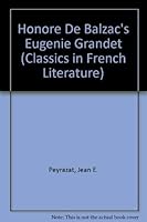 Honore De Balzac's Eugenie Grandet (Classics in French Literature) 9997379861 Book Cover