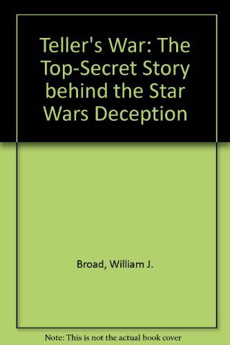 Buy Teller's War: The Top-Secret Story behind the Star Wars Deception โ BookShops.in