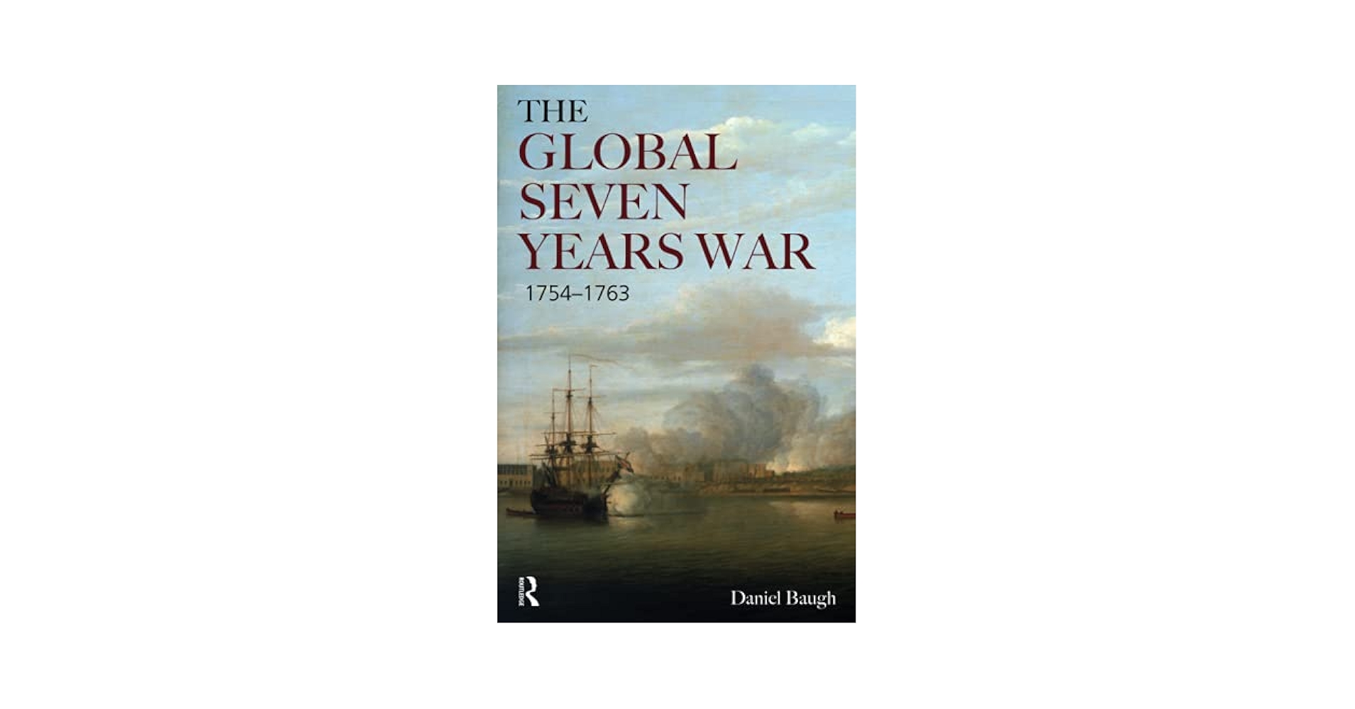 Amazon.com: The Global Seven Years War 1754-1763: Britain