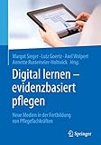 annette görtz bern  Digital lernen - evidenzbasiert pflegen: Neue Medien in der Fortbildung von Pflegefachkräften