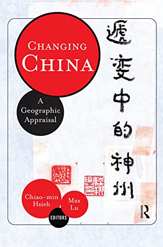Preisvergleich Produktbild Changing China: A Geographic Appraisal