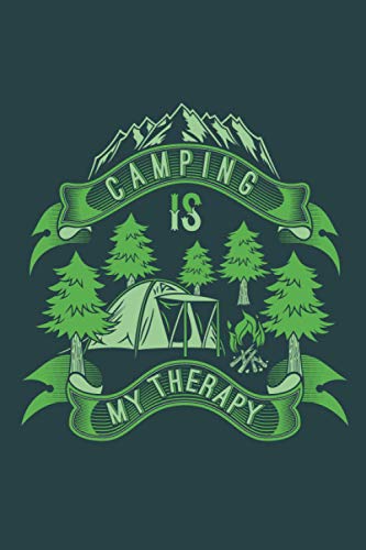 Camping is my Theapy: Perfect Journal Camping and RV Travel Gift for Campers | The Ultimate Family Camping Record Book and Tracker for Trips with ... Adventures ( Daily Book Creative for Camps) image 2