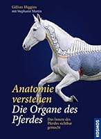 Anatomie verstehen - Die Organe des Pferdes 3440131262 Book Cover