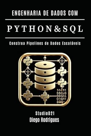 Capa do livro ENGENHARIA DE DADOS COM PYTHON E SQL - Edição 2025: Construa Pipelines de Dados Escaláveis (Data Extreme Brasil) (Portuguese Edition)