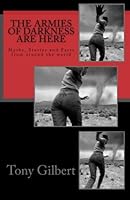 The Armies of Darkness are Here: Stories, Myths, and Legends from around the world 1468145517 Book Cover