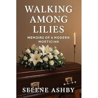 Walking Among Lillies Audiolibro Por Selene Ashby arte de portada