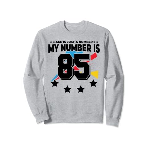Age Is Just Number - Deportes 85 años de edad, divertido cumpleaños 85 Sudadera