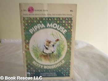 Paperback Pippa Mouse by Betty Virginia Doyle Boegehold (1984-01-01) Book